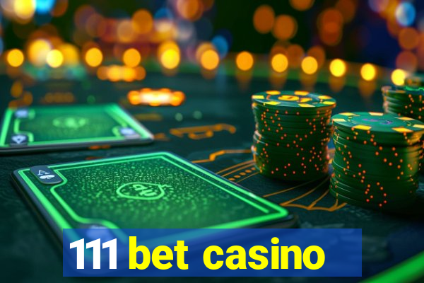 111 bet casino